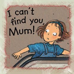 I can't find you, Mum!